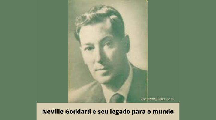 Quem foi Neville Goddard e porque seus ensinamentos estão TRANSFORMANDO a vida de milhares de pessoas