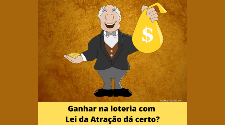 Ganhar na loteria lei da atração – Porque talvez isso não seja uma boa ideia!