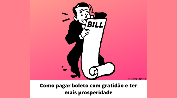 Como pagar boleto com gratidão e ver sua prosperidade aumentar